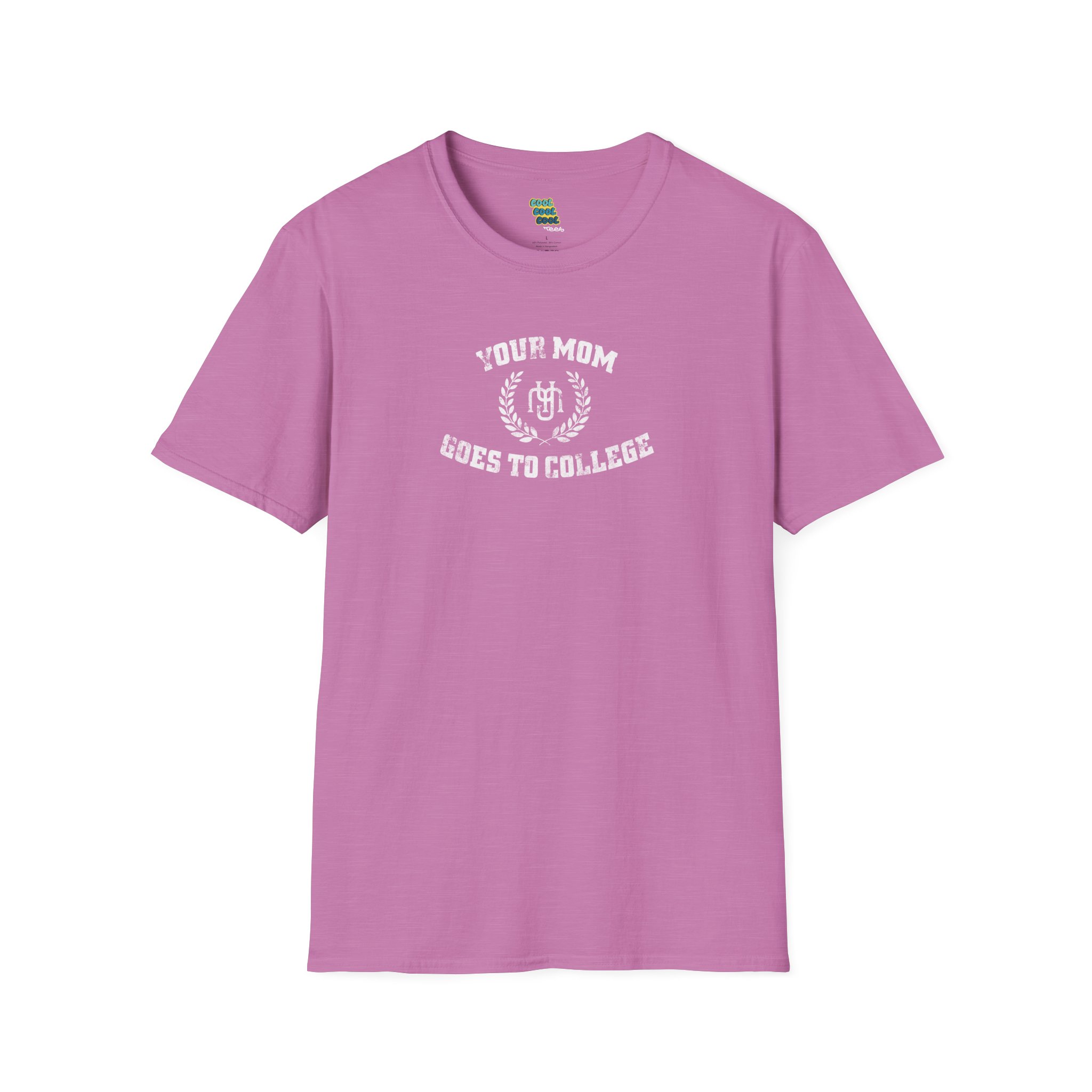Your Mom Goes to College T-Shirt Heather Radiant Orchard