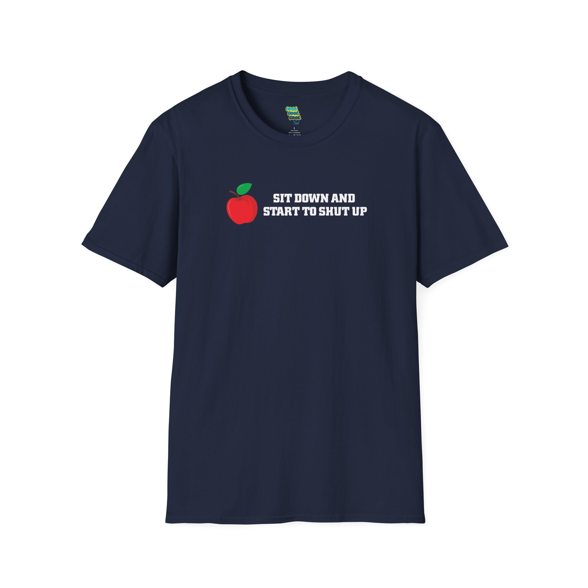 Sit Down and Start to Shut Up T-Shirt Navy