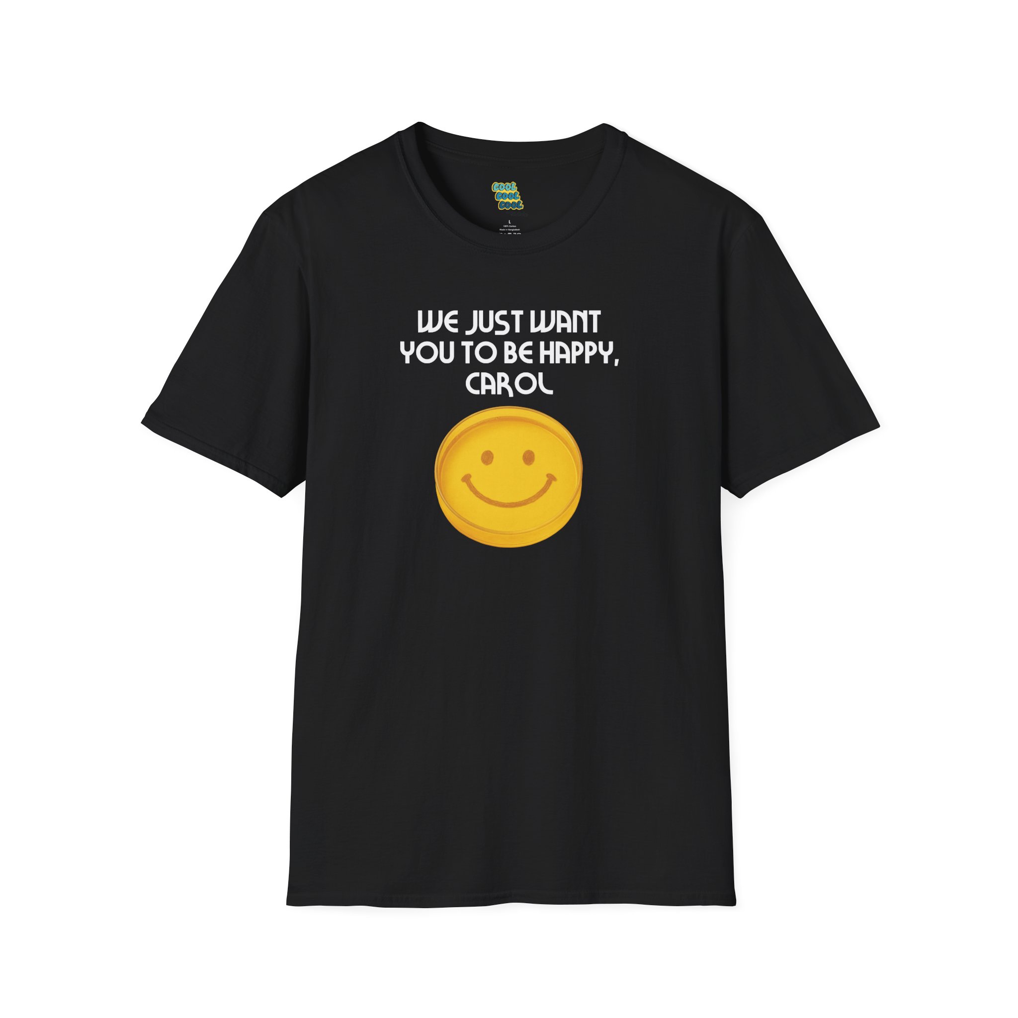 Pluribus Tee We Just Want You to be Happy Carol Black