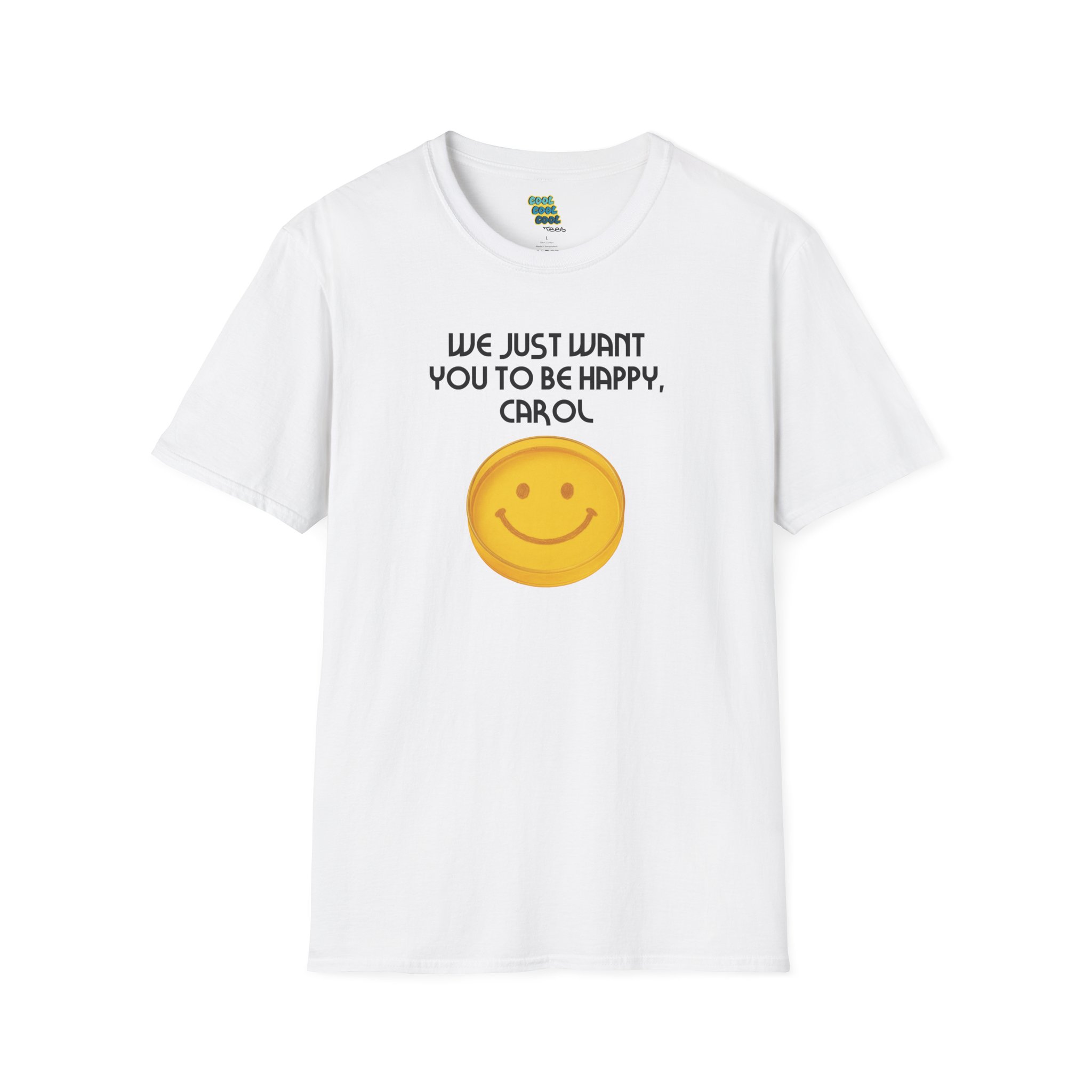 Pluribus Tee We Just Want You to be Happy White