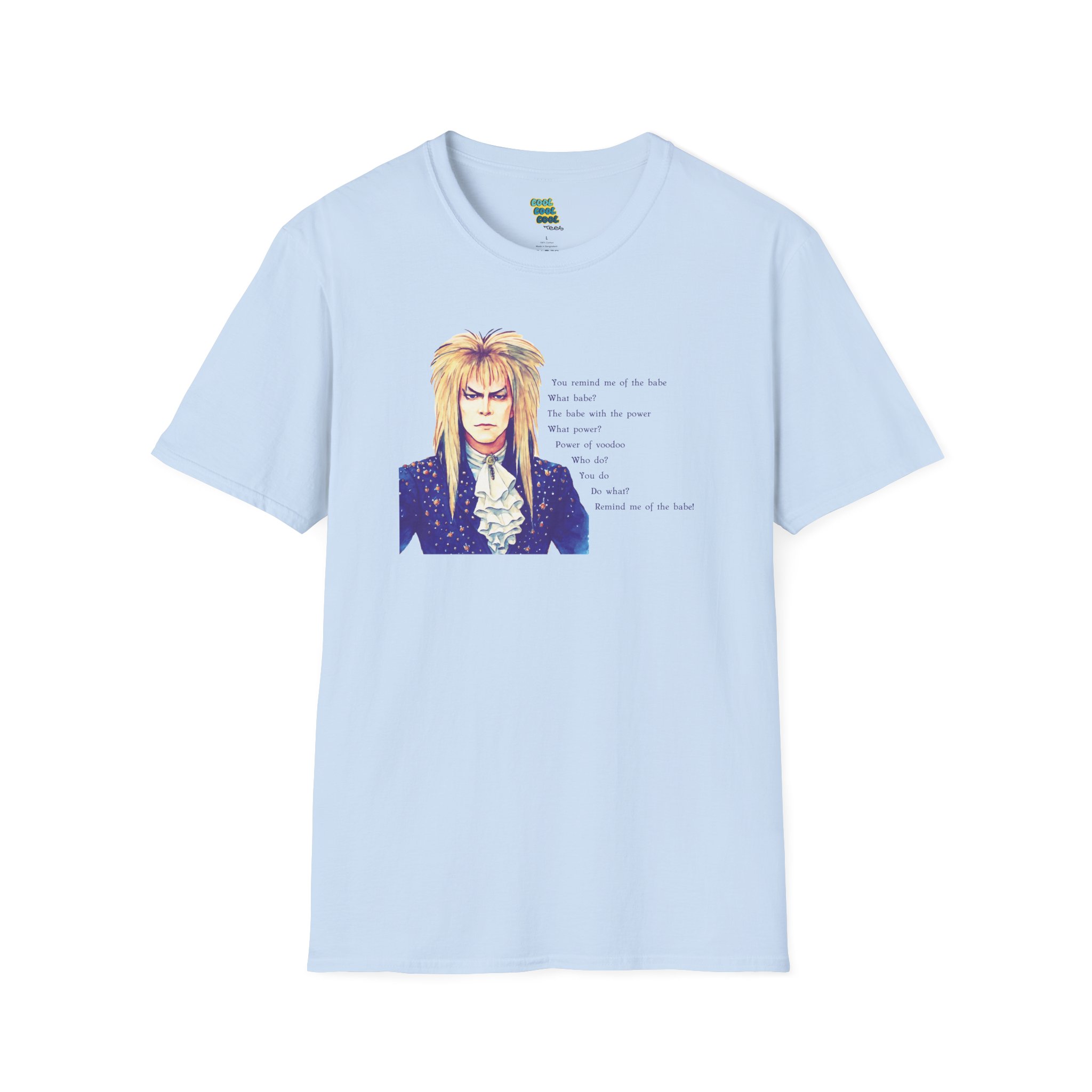 You Remind Me o the Babe Labyrinth Tee Light Blue
